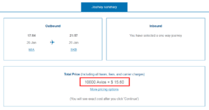 Alt text: A screenshot of a journey summary for a flight booking. The outbound flight is on January 26th, departing at 17:54 and arriving at 21:57, with the flight number MA. The inbound section indicates that a one-way journey has been selected. The total price, including all taxes, fees, and carrier charges, is 10,000 Avios plus $15.60. There is a link for more pricing options and a note stating that the exact cost will be shown after clicking "Continue."