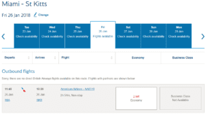 The image is a screenshot of a flight booking page for a trip from Miami to St. Kitts on Friday, January 26, 2018. The page shows a calendar with dates from Tuesday, January 23 to Monday, January 29, indicating flight availability. The selected date is Friday, January 26, with a note that flights are available. Below the calendar, there is a section titled "Outbound flights" which states that there are no direct British Airways flights available on this route. Instead, it shows an American Airlines flight (AA318) departing at 11:40 and arriving at 15:26, with a duration of 3 hours and 46 minutes. The flight is in Economy class, and Business Class is not available.